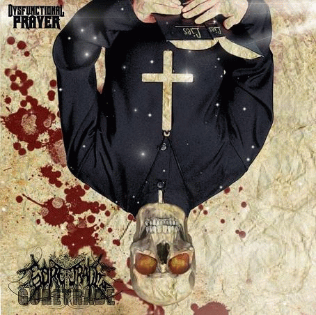 Goretrade : Dysfunctional Prayer